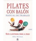 PILATES CON BALON MANUAL DE TRABAJO 2ED