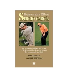 30 CLAVES PARA JUGAR EL GOLF COMO SERGIO