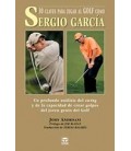 30 CLAVES PARA JUGAR EL GOLF COMO SERGIO