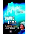 CERRO TORRE LO IMPOSIBLE Y YO