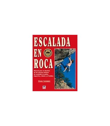 ESCALADA EN ROCA MANUAL PARA EL DOMINIO