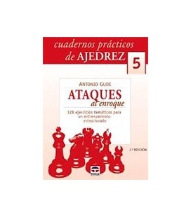 CUADERNOS PRACTICOS DE AJEDREZ 5 ATAQUES AL ENROQUE