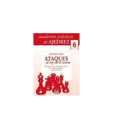 CUADERNOS AJEDREZ ATAQUES AL REY