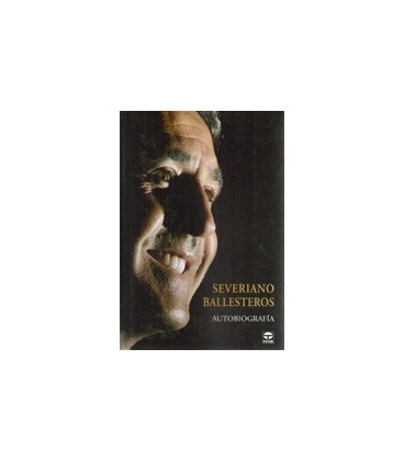 SEVERIANO BALLESTEROS AUTOBIOGRAFIA