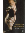 SEVERIANO BALLESTEROS AUTOBIOGRAFIA