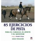 85 EJERCICIOS DE PISTA PARA CABALLO JINETE Y MONITOR
