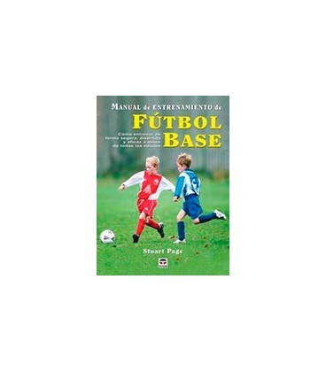 MANUAL DE ENTRENAMIENTO DE FUTBOL BASE