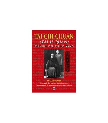 TAI CHI CHUAN MANUAL DEL ESTILO YANG
