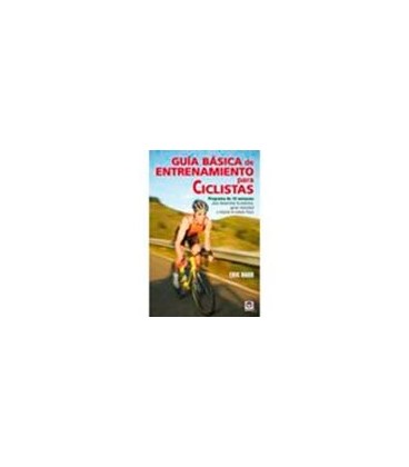 GUIA BASICA DE ENTRENAMIENTO PARA CICLISTAS