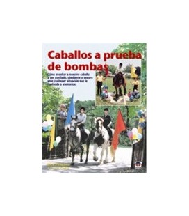CABALLOS A PRUEBA DE BOMBAS
