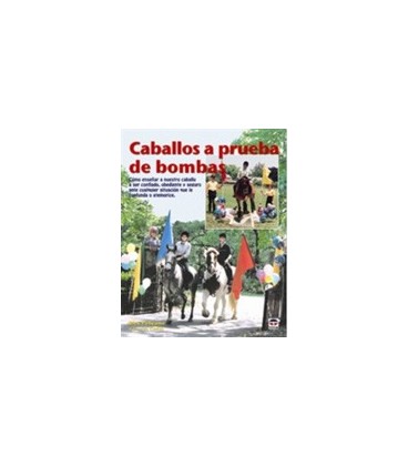 CABALLOS A PRUEBA DE BOMBAS