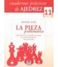 CUADERNOS AJEDREZ 11 LA PIEZA PROBLEMATICA