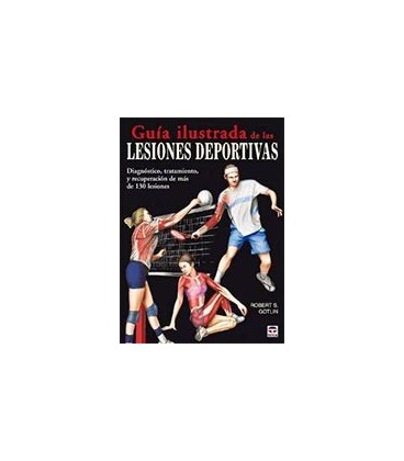 GUIA ILUSTRADA DE LAS LESIONES DEPORTIVAS