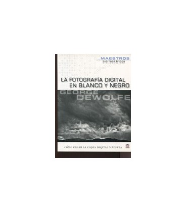 FOTOGRAFIA DIGITAL EN BLANCO Y NEGRO