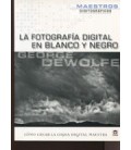 FOTOGRAFIA DIGITAL EN BLANCO Y NEGRO
