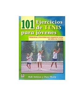101 EJERCICIOS DE TENIS PARA JOVENES