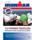 TU PRIMER TRIATLON PROGRAMACION PARA CONSEGUIR EL EXITO