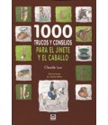 1000 TRUCOS Y CONSEJOS PARA EL JINETE Y EL CABALLO