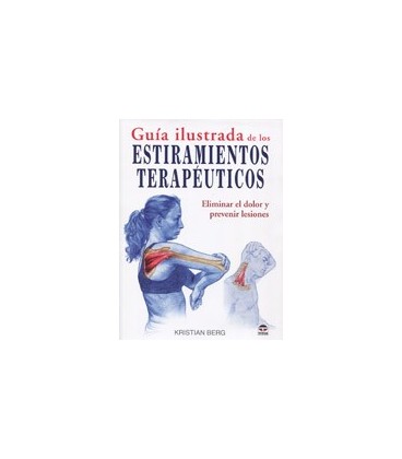GUIA ILUSTRADA DE LOS ESTIRAMIENTOS TERAPEUTICOS