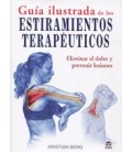 GUIA ILUSTRADA DE LOS ESTIRAMIENTOS TERAPEUTICOS