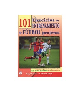 101 EJERCICIOS DE ENTRENAMIENTO DE FUTBOL PARA JOVENES
