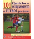 101 EJERCICIOS DE ENTRENAMIENTO DE FUTBOL PARA JOVENES