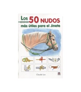 50 NUDOS MAS UTILES PARA EL JINETE