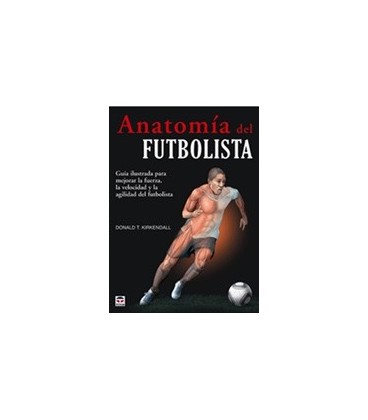 ANATOMIA DEL FUTBOLISTA