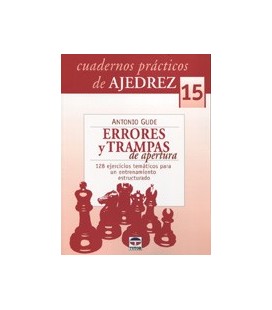 CUADERNOS PRACTICOS DE AJEDREZ 15 ERRORES Y TRAMPAS DE APERTURA