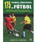 175 JUEGOS Y EJERCICIOS DE FUTBOL
