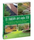 JARDIN DEL SIGLO XXI PRINCIPIO Y TECNICAS JARDINERIA SOSTENIBLE