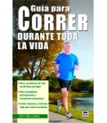 GUIA PARA CORRER DURANTE TODA LA VIDA