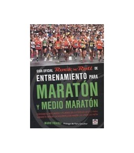 GUIA OFICIAL ROCK N ROLL DE ENTRENAMIENTO PARA MARATON Y MEDIO MARATON