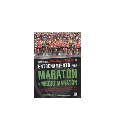 GUIA OFICIAL ROCK N ROLL DE ENTRENAMIENTO PARA MARATON Y MEDIO MARATON