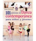 101 EJERCICIOS DE DANZA CONTEMPORANEA PARA NIÑOS Y JOVENES