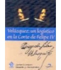 VELAZQUEZ UN LOGISTICO EN LA CORTE DE FELIPE