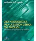 GUIA METODOLOGICA PARA LA GESTION CLINICA POR