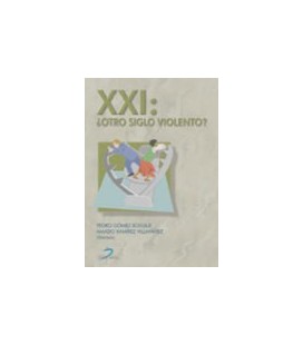 XXI ¿OTRO SIGLO VIOLENTO