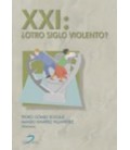 XXI ¿OTRO SIGLO VIOLENTO