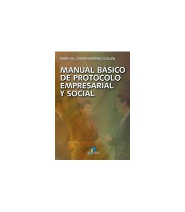 MANUAL BASICO DE PROTOCOLO EMPRESARIAL Y SOCI