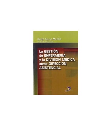 GESTION DE ENFERMERIA Y LA DIVISION MEDICA