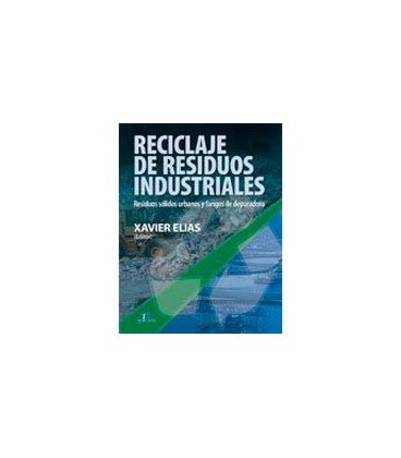 RECICLAJE DE RESIDUOS INDUSTRIALES 2ª ED