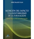 MEDICION DEL IMPACTO Y LA RENTABILIDAD DE LA