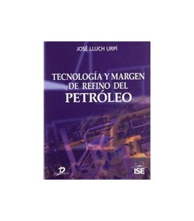 TECNOLOGIA Y MARGEN DE REFINO DEL PETROLEO