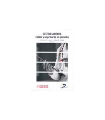 GESTION SANITARIA CALIDAD Y SEGURIDAD DE LOS PACIENTES