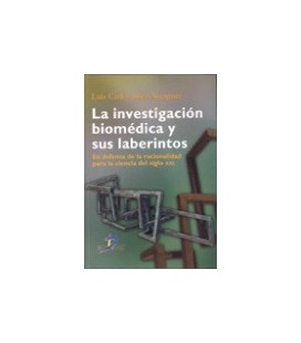 INVESTIGACION BIOMEDICA Y SUS LABERINTOS