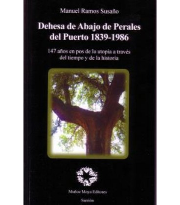 DEHESA DE ABAJO DE PERALES DEL PUERTO 1839 1936