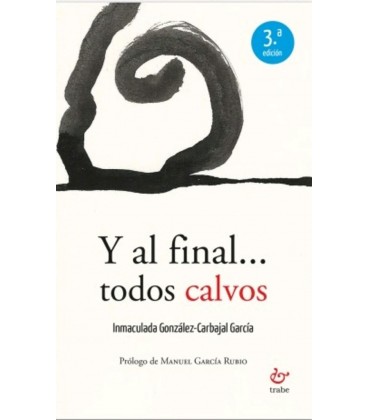 Y AL FINAL TODOS CALVOS