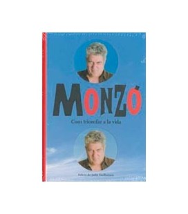 MONZO COM TRIOMFAR A LA VIDA