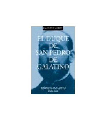 DUQUE DE SAN PEDRO DE GALATINO